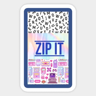 Zip it Sticker